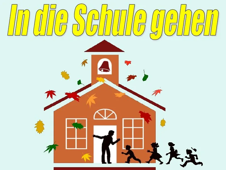 In die Schule gehen