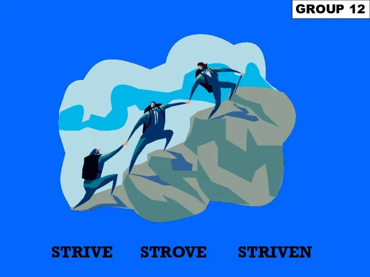 STRIVE GROUP 12 STRIVEN STROVE