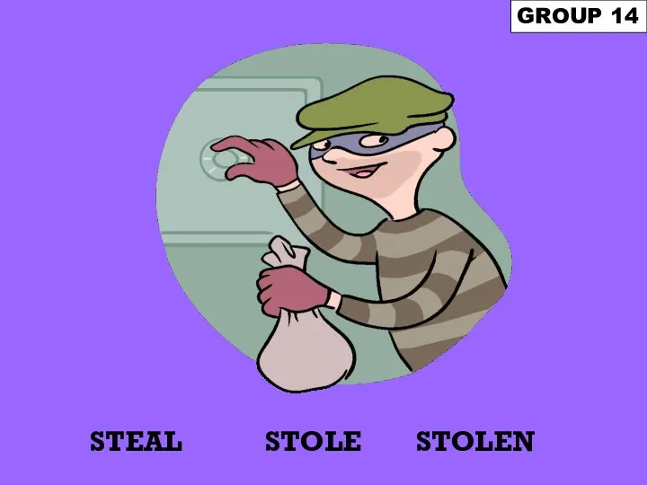 STEAL GROUP 14 STOLEN STOLE