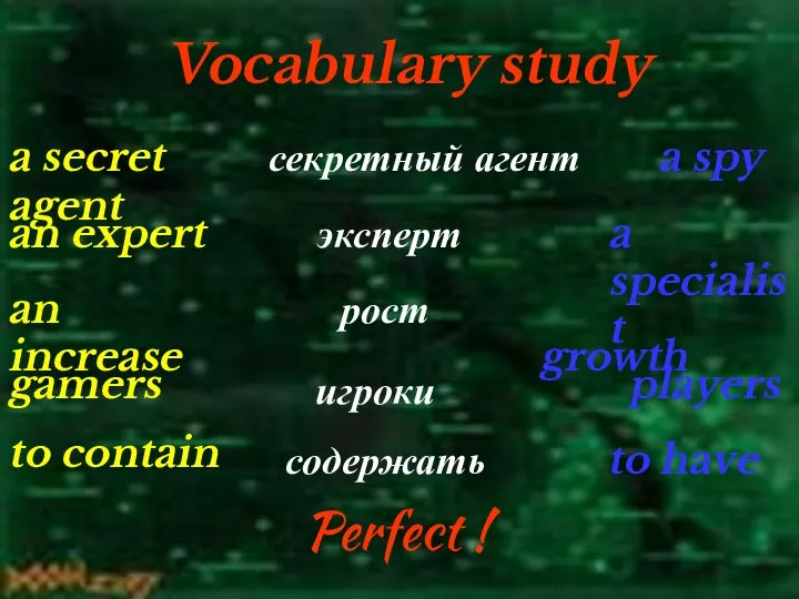 Vocabulary study a secret agent an expert an increase gamers to