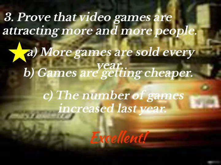 3. Prove that video games are attracting more and more people.