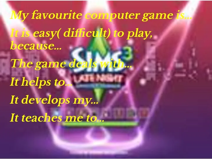 My favourite computer game is… It is easy( difficult) to play,