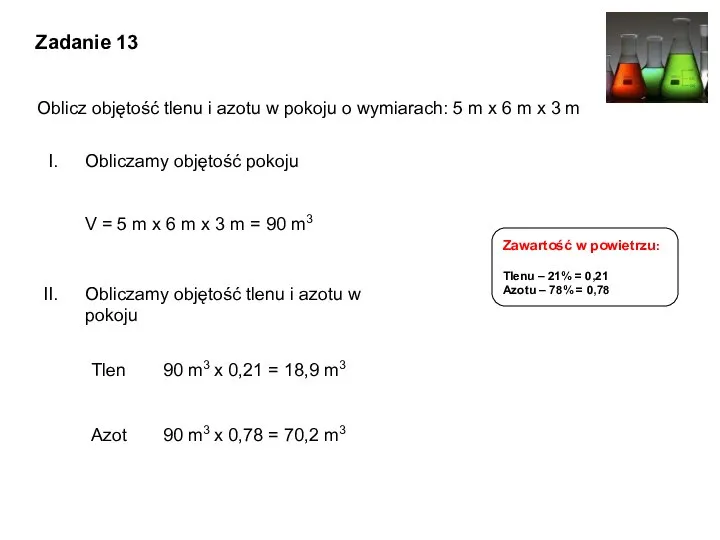 Obliczamy objętość pokoju V = 5 m x 6 m x