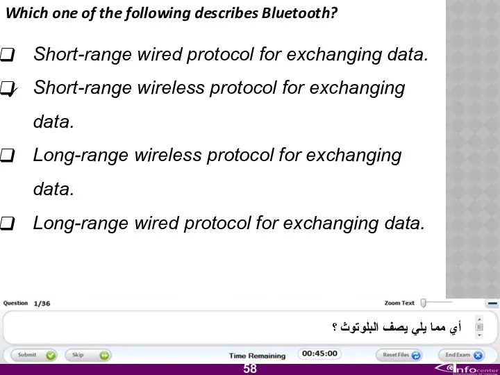 Which one of the following describes Bluetooth? Short-range wired protocol for