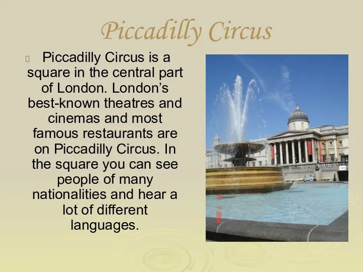 Piccadilly Circus Piccadilly Circus is a square in the central part