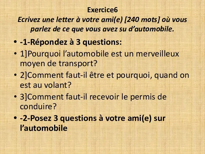 Exercice6 Ecrivez une letter à votre ami(e) [240 mots] où vous