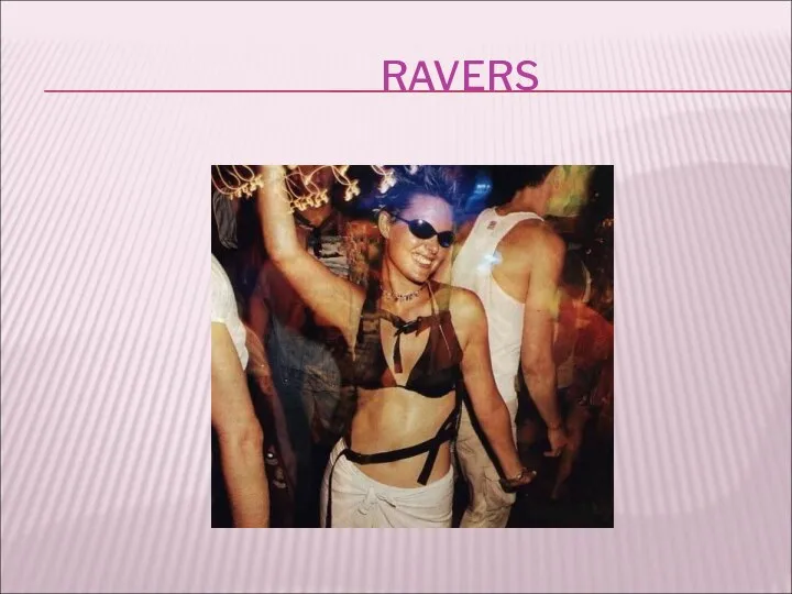 RAVERS