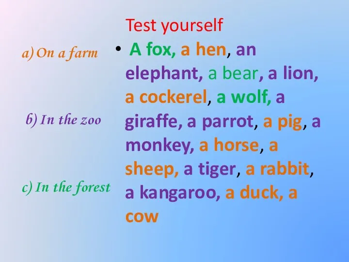 Test yourself a) On a farm b) In the zoo c)