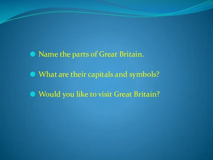 Name the parts of Great Britain. What are their capitals and