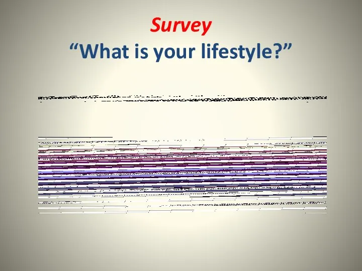 Survey “What is your lifestyle?”