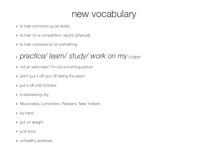 new vocabulary to train someone up (at work) to train for