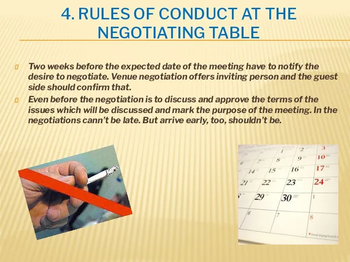 4. RULES OF CONDUCT AT THE NEGOTIATING TABLE Two weeks before