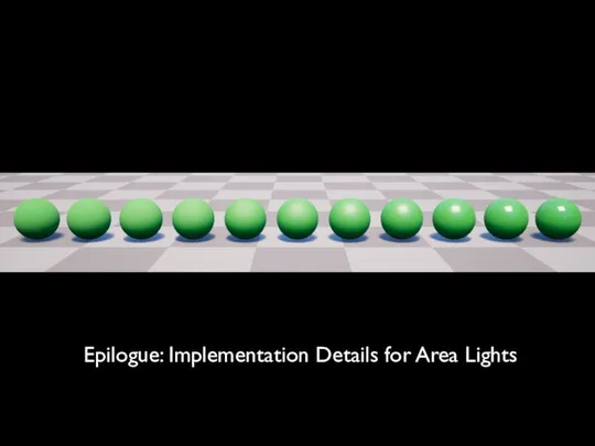 Epilogue: Implementation Details for Area Lights