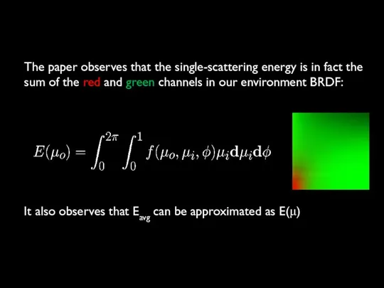 The paper observes that the single-scattering energy is in fact the