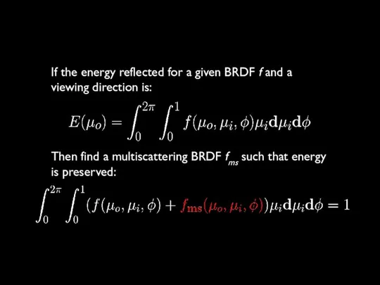 If the energy reflected for a given BRDF f and a