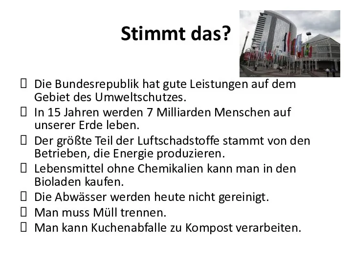 Stimmt das? Die Bundesrepublik hat gute Leistungen auf dem Gebiet des