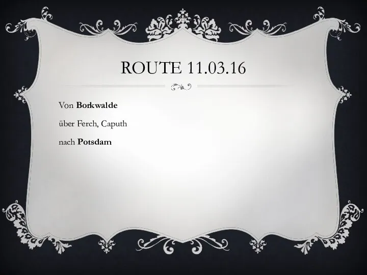 ROUTE 11.03.16 Von Borkwalde über Ferch, Caputh nach Potsdam