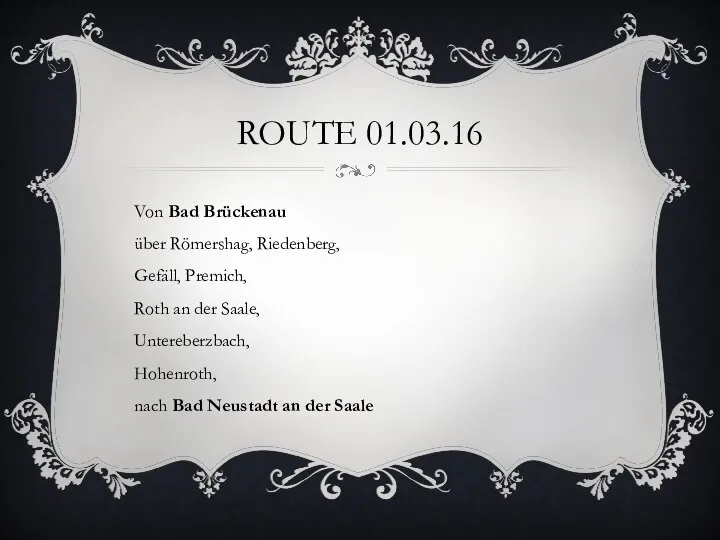 ROUTE 01.03.16 Von Bad Brückenau über Römershag, Riedenberg, Gefäll, Premich, Roth