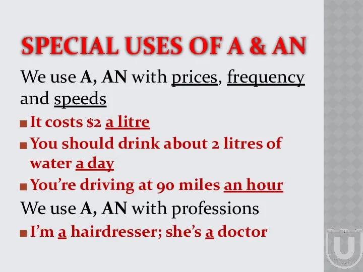 SPECIAL USES OF A & AN We use A, AN with