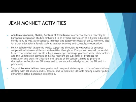 JEAN MONNET ACTIVITIES Academic Modules, Chairs, Centres of Excellence in order