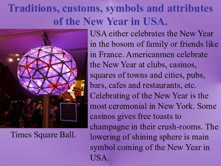 Traditions, customs, symbols and attributes of the New Year in USA.