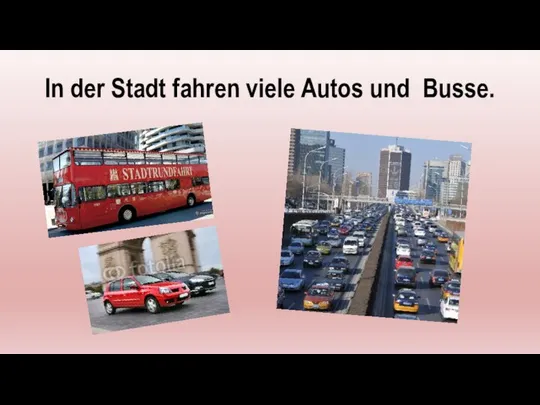 In der Stadt fahren viele Autos und Busse.