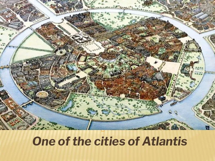 One of the cities of Atlantis