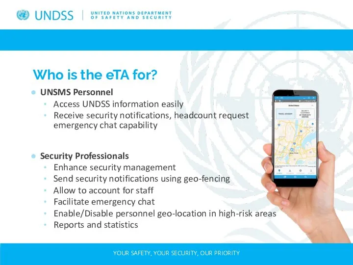 Who is the eTA for? UNSMS Personnel Access UNDSS information easily