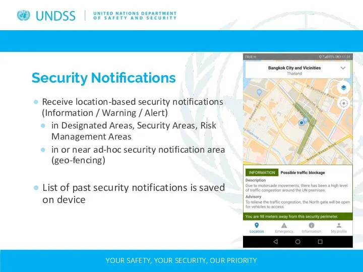 Receive location-based security notifications (Information / Warning / Alert) in Designated