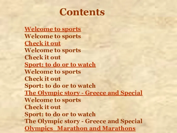 Contents Welcome to sports Welcome to sports Check it out Welcome