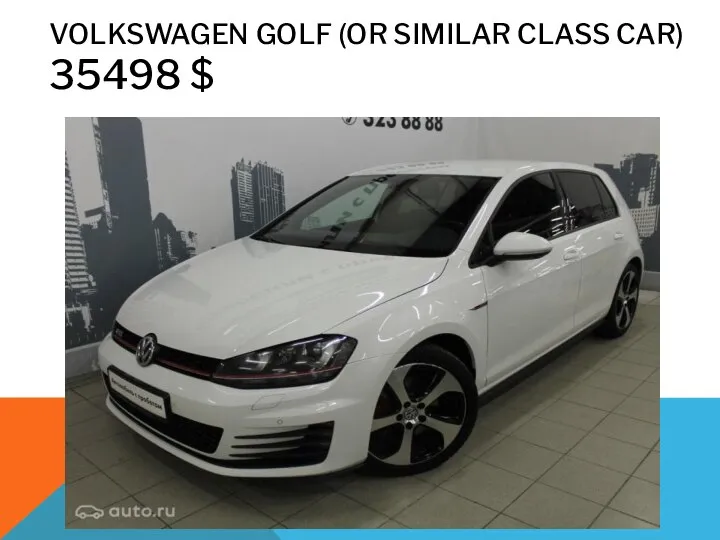 VOLKSWAGEN GOLF (OR SIMILAR CLASS CAR) 35498 $