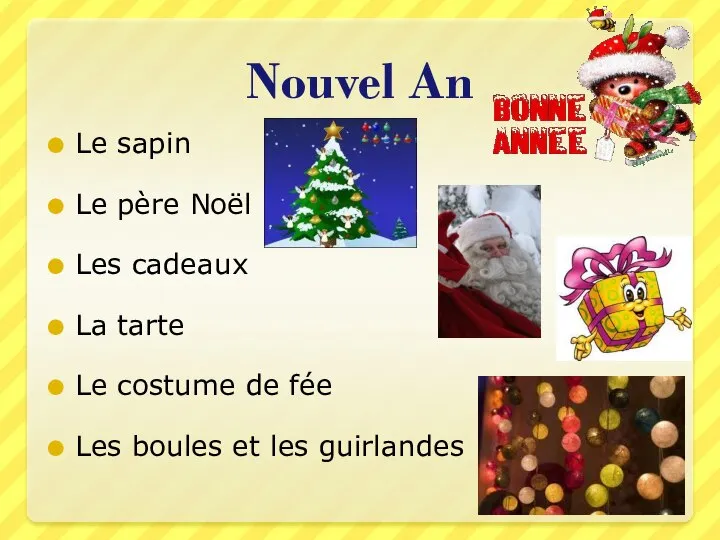 Nouvel An Le sapin Le père Noël Les cadeaux La tarte