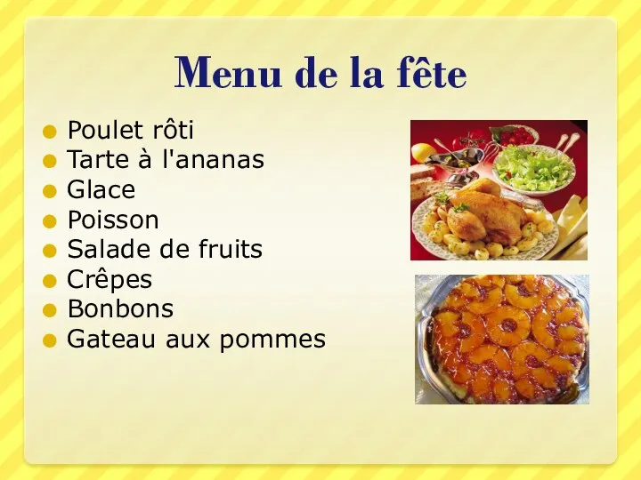 Menu de la fête Poulet rôti Tarte à l'ananas Glace Poisson