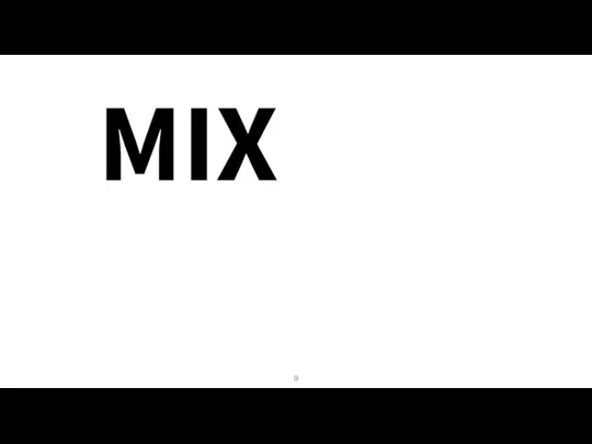 MIX