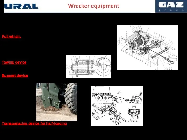 Stationary wrecker equipment: Wrecker boom with winch towing device, transportation device