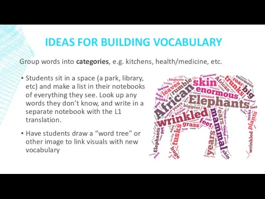 IDEAS FOR BUILDING VOCABULARY Students sit in a space (a park,