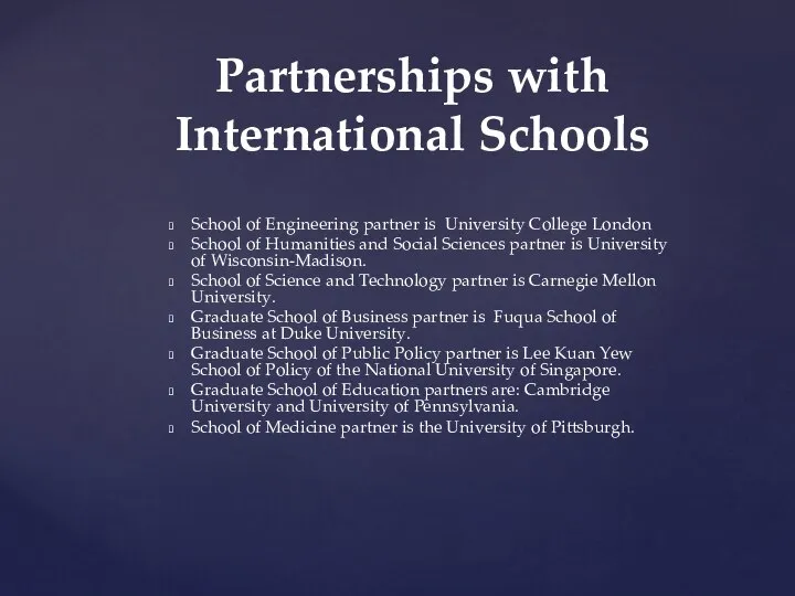 School of Engineering partner is University College London School of Humanities