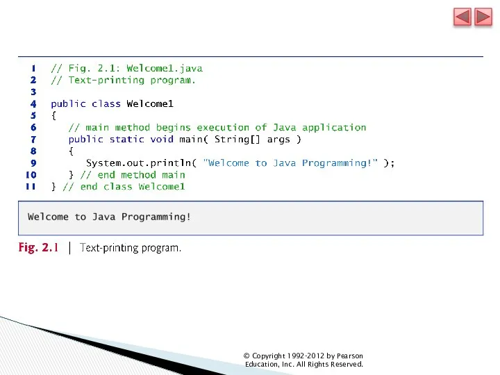 © Copyright 1992-2012 by Pearson Education, Inc. All Rights Reserved.