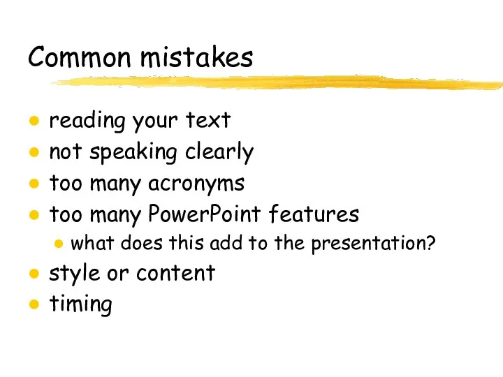 Common mistakes reading your text not speaking clearly too many acronyms