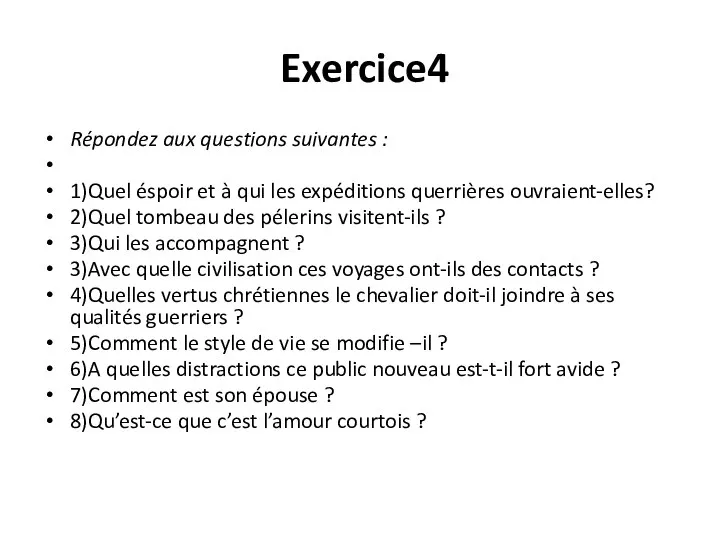 Exercice4 Répondez aux questions suivantes : 1)Quel éspoir et à qui