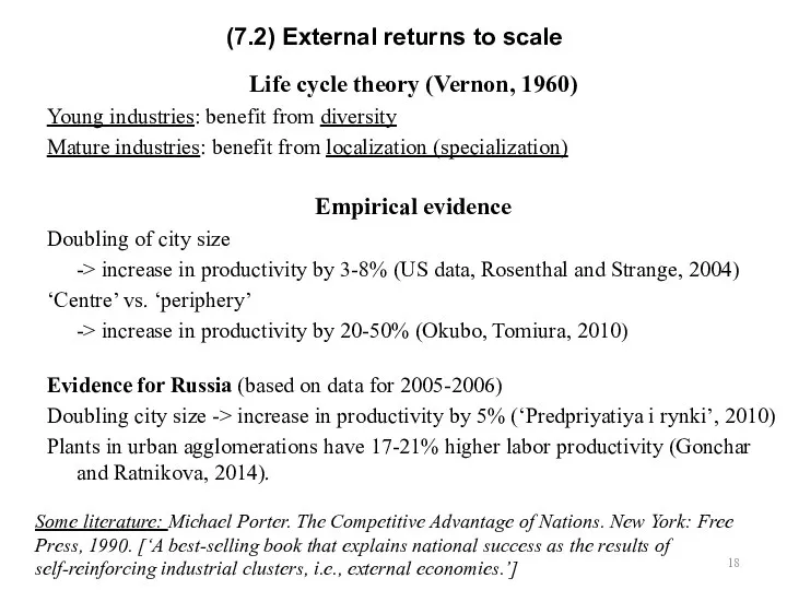 (7.2) External returns to scale Life cycle theory (Vernon, 1960) Young