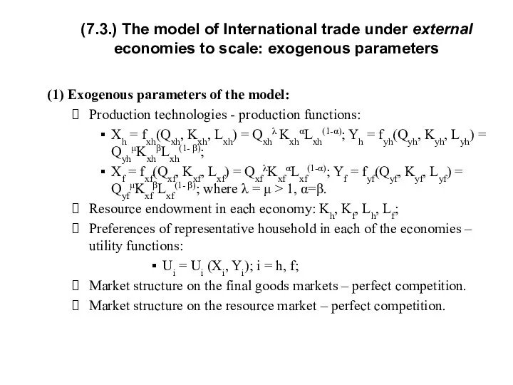 (7.3.) The model of International trade under external economies to scale: