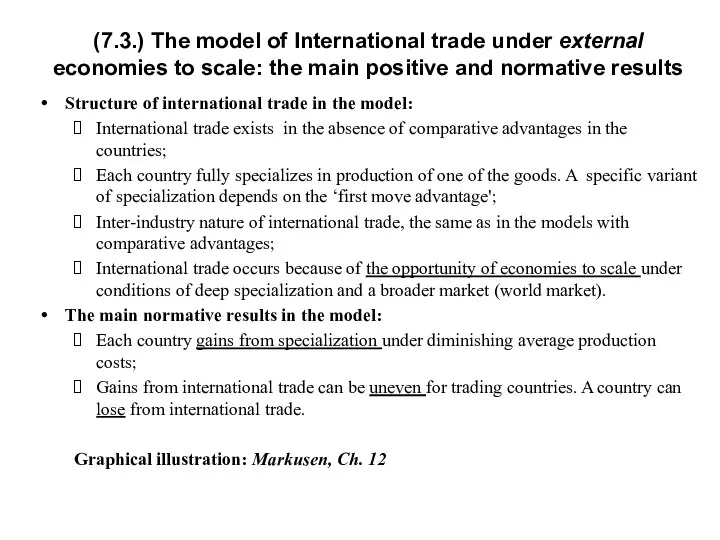 Structure of international trade in the model: International trade exists in