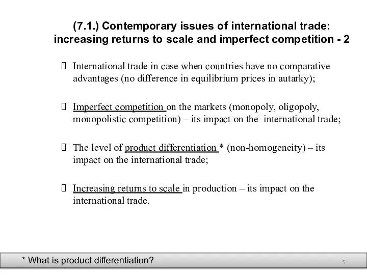 (7.1.) Contemporary issues of international trade: increasing returns to scale and