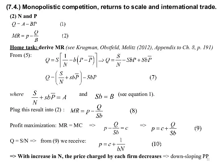 (2) N and P Home task: derive MR (see Krugman, Obstfeld,