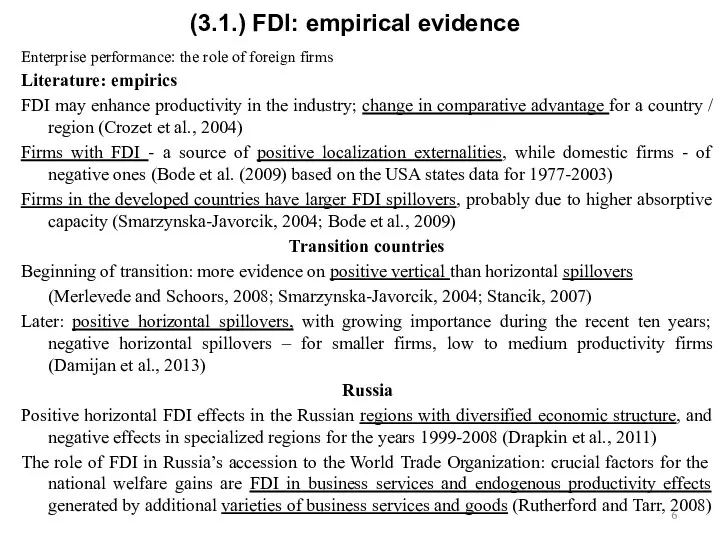 Enterprise performance: the role of foreign firms Literature: empirics FDI may