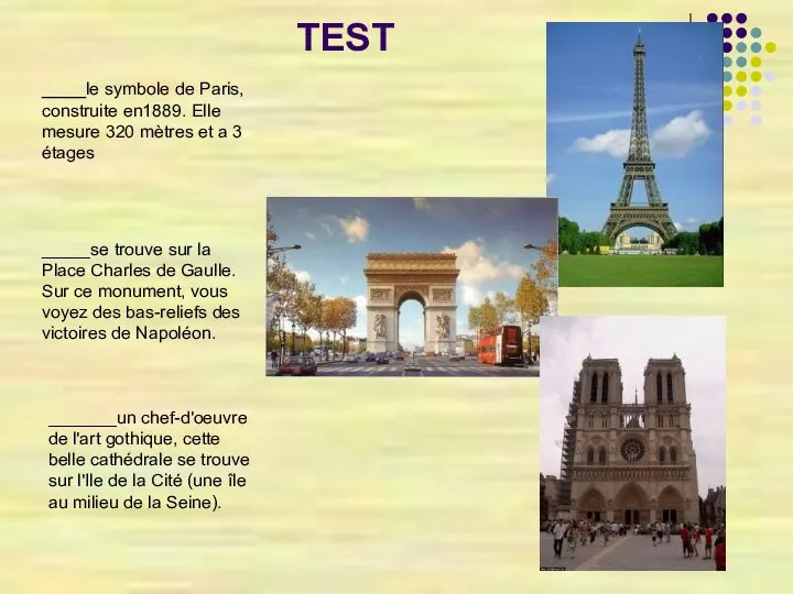 TEST ____le symbole de Paris, construite en1889. Elle mesure 320 mètres