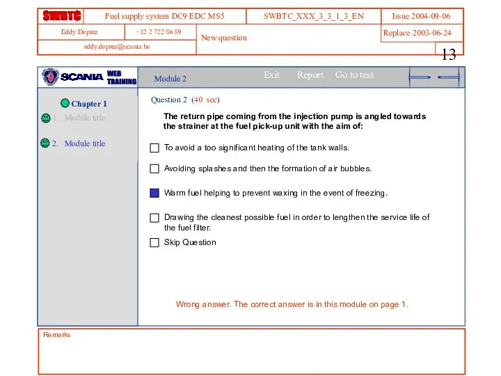 Module 2 Question 2 (40 sec) The return pipe coming from