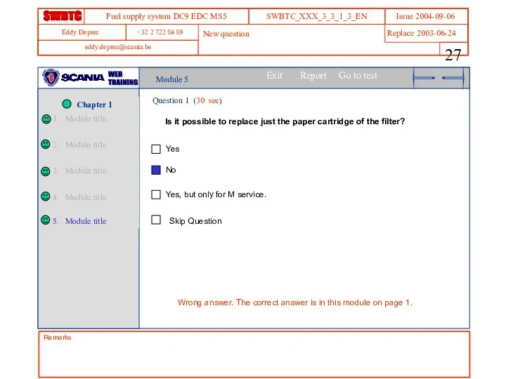 Module 5 Question 1 (30 sec) Is it possible to replace