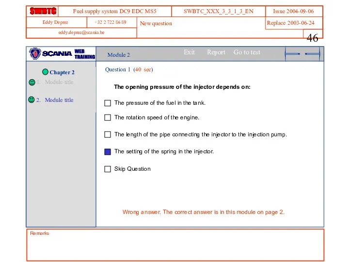 Module 2 Question 1 (40 sec) The opening pressure of the